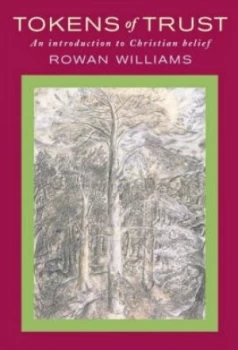 Image of Tokens of Trust by Rowan Williams Hardback