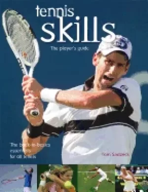Image of tennis skills the players guide