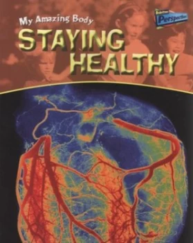 Image of Staying Healthy by Angela Royston Paperback