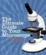 Image of ultimate guide to your microscope