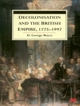 Image of Decolonisation and the British Empire 1775-1997 by David George Boyce Paperback