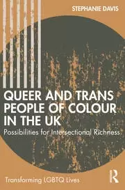 Image of Queer and Trans People of Colour in the UK Possibilities for Intersectional Richness