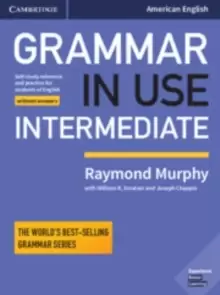 Image of Grammar in Use Intermediate Student's Book without Answers : Self-study Reference and Practice for Students of American English
