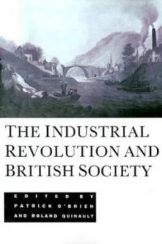 Image of The Industrial Revolution and British Society by Patrick Obrien Paperback