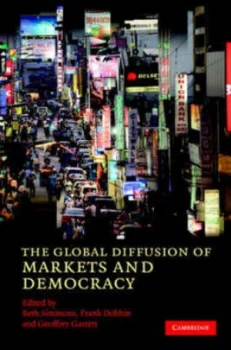 Image of The Global Diffusion of Markets and Democracy by Beth A. Simmons Hardback
