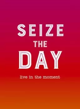 Image of Seize the day by Sophie Golding