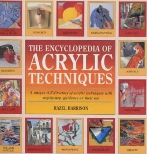 Image of The Encyclopedia of Acrylic Techniques by Hazel Harrison Hardback