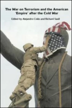 Image of The War on Terror and the American empire After the Cold War by Alejandro Colas Paperback
