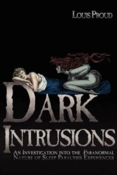 Image of Dark Intrusions by Louis Proud Book