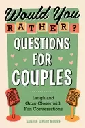 Image of would you rather questions for couples laugh and grow closer with fun conve