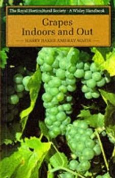 Image of Grapes Indoors and Out by Harry Baker and Ray Waite and Royal Horticultural Society Book