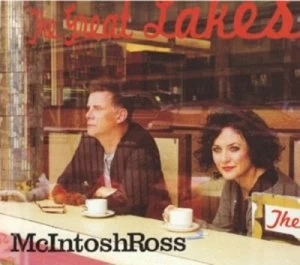 Image of The Great Lakes by McIntosh Ross CD Album