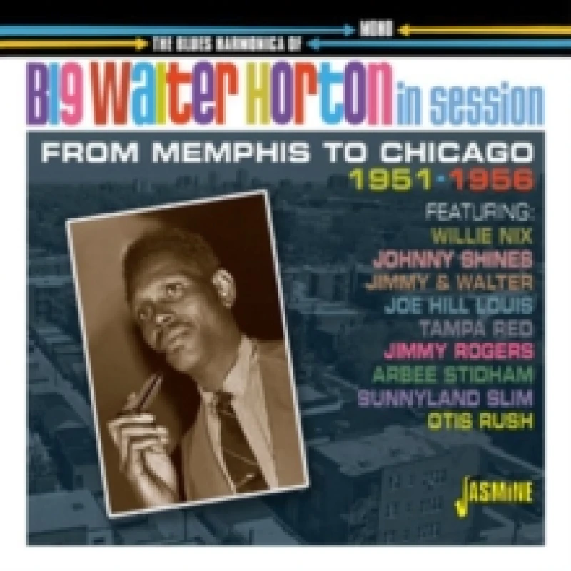 Image of The Blues Harmonica of Big Walter Horton in Session: From Memphis to Chicago 1951-1956 CD / Album