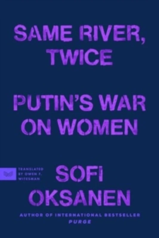 Image of Same River, Twice. Paperback. By Sofi Oksanen Books