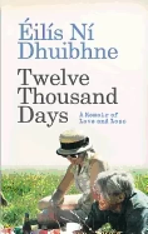 Image of twelve thousand days a memoir of love and loss