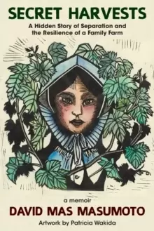 Image of Secret Harvests : A Hidden Story of Separation, Silence, Shame, and the Resilience of a Family Farm