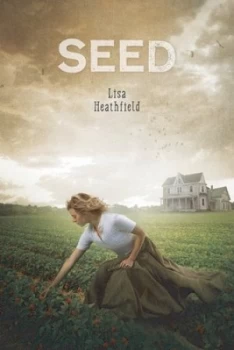 Image of Seed by Lisa Heathfield Hardback