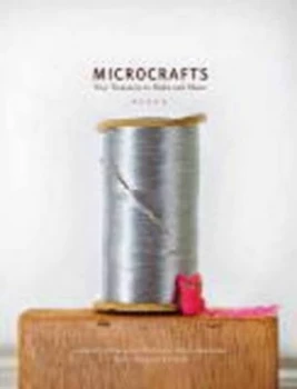 Image of Microcrafts by Margaret Mcguire Hardback