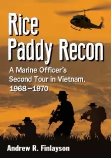 Image of Rice Paddy War : A Marine Recon Officer's Second Tour in Vietnam, 1968-1970