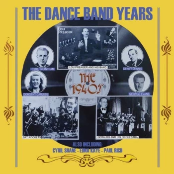 Image of Various Artists - THE DANCE BAND YEARS: THE 1940S CD