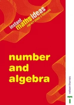 Image of Instant Maths Ideas- Number and Algebra by Colin Foster Paperback