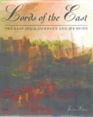 Image of lords of the east the east india company and its ships