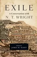 Image of exile a conversation with n t wright