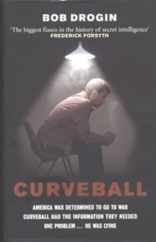 Image of Curveball by Bob Drogin Hardback