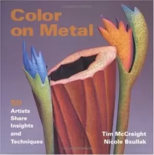 Image of Color on metal by Tim McCreight