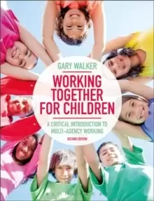 Image of Working Together for Children : A Critical Introduction to Multi-Agency Working