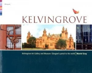 Image of Kelvingrove by Muriel Gray and Glasgow Museums Book