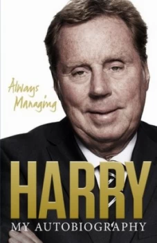 Image of Always Managing by Harry Redknapp Book
