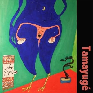 Image of Tamayug&eacute; - Baba Yaga Limited Edition Vinyl