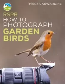 Image of Rspb How to Photograph Garden Birds