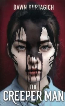 Image of The Creeper Man by Dawn Kurtagich Paperback