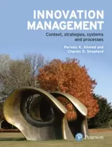 Image of Innovation Management : Context, strategies, systems and processes