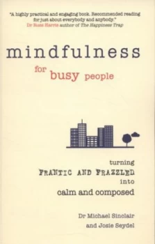 Image of Mindfulness for Busy People by Michael Sinclair Paperback
