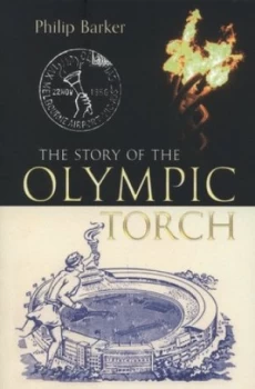 Image of The Story of the Olympic Torch by Philip Barker Paperback