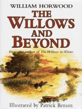 Image of The Willows and beyond by William Horwood and Patrick Benson Hardback