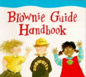 Image of Brownie Guide Handbook by Lynda Neilands and Vronwyn M Thompson and Caroline Arthur and Kathryn Cleary and Jan Lewis and Teresa Foster and Lucy Su and