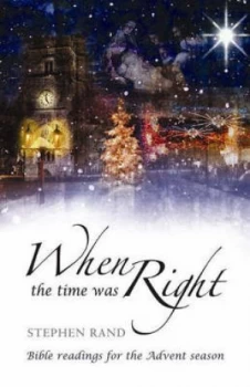 Image of When the Time Was Right by Stephen Rand Book