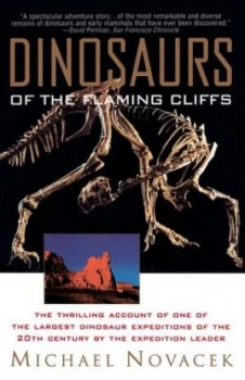 Image of Dinosaurs of the Flaming Cliff by Michael Novacek Paperback