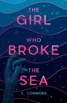 Image of The Girl Who Broke the Sea