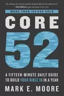 Image of core 52 a fifteen minute daily guide to build your bible iq in a year