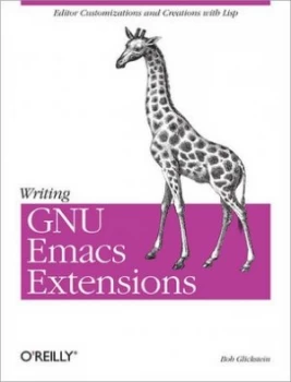 Image of Writing Gnu Emacs Extensions by Bob Glickstein Paperback