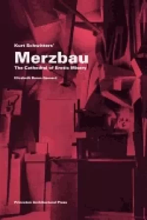 Image of kurt schwitters merzbau the cathedral of erotic misery