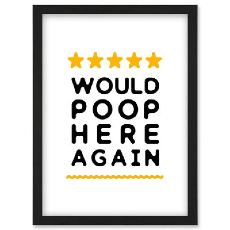 Image of Artery8 Funny Bathroom Review Sign Five Stars Would Poop Here Again Funny Toilet Decor Wall Art Print - A4 Size
