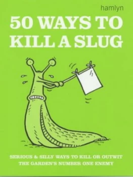 Image of 50 Ways to Kill a Slug by Sarah Ford Paperback