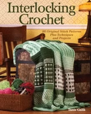 Image of interlocking crochet 80 original stitch patterns plus techniques and projec