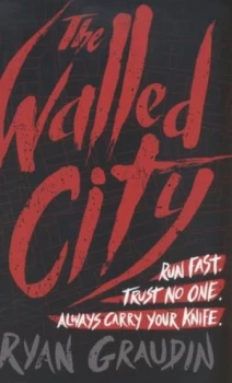 Image of The Walled City by Ryan Graudin Paperback